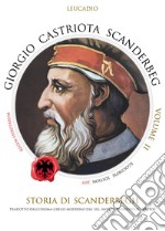 Giorgio Castriota Scanderbeg. Vol. 2 libro