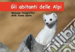 Gli abitanti delle Alpi libro