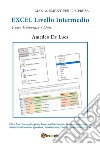 Excel. Livello intermedio libro di De Luca Amedeo