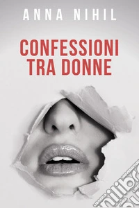 Confessioni tra donne