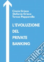 L'evoluzione del private banking