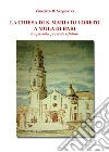 La chiesa di S. Maria di Loreto a Mola di Bari tra passato, presente e futuro libro