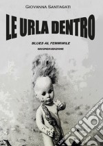 Le urla dentro. Blues al femminile