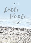 Letti vuoti libro