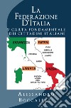 La Federazione d'Italia. Vol. 2: V carta fondamentale dei cittadini italiani libro di Boccaletti Alessandro