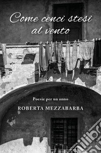 Come cenci stesi al vento libro