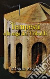 Tempesti e la saga dei Triboldi libro di Bruzzi Silvano