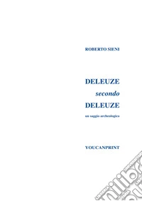 Deleuze secondo Deleuze