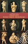 Trattato sulle virtù teologali libro