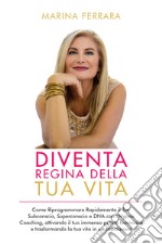 Diventa regina della tua vita libro