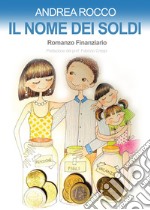 Il nome dei soldi libro