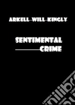 Sentimental crime libro