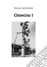 Osmosi. Vol. 1 libro