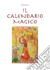 Il calendario magico libro