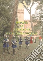 Historia of Castello di Santa Maria Novella libro