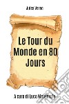 Le tour du monde en 80 jours libro