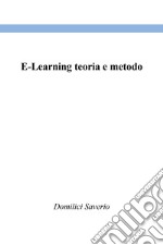 E-Learning teoria e metodo libro