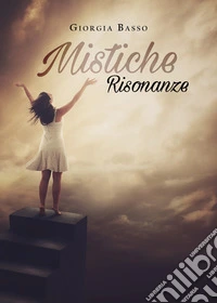 Mistiche risonanze