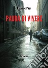 Paura di vivere libro