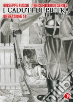 I caduti di Pietra. Operazione 51 libro