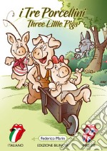I tre porcellini. Ediz. italiana e inglese libro