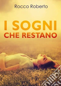 I sogni che restano