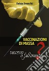 Vaccinazioni di massa: successo o fallimento? libro