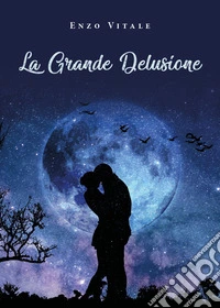 La grande delusione
