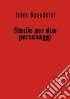 Studio per due personaggi libro