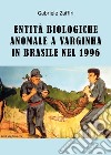 Entità biologiche anomale a Varginha in Brasile nel 1996 libro