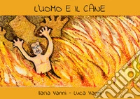 L'uomo e il cane