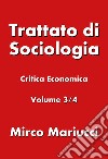 Trattato di sociologia. Vol. 3: Critica economica libro