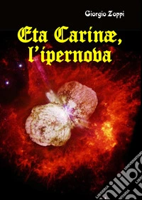 Eta Carinae, l'ipernova libro