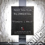 Marco Guglielmi Reimmortal «Stargate/walls» libro