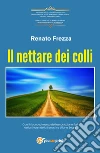 Il nettare dei colli libro