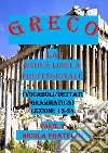 Greco. La nuova lingua professionale. Vol. 2: Lezioni 13-24 libro