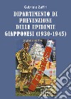 Dipartimento di Prevenzione delle Epidemie Giapponesi (1930-1945) libro