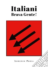 Italiani brava gente!