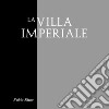La Villa Imperiale libro di Rizzo Fabio
