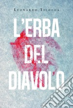 L'erba del diavolo libro