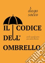 Il codice dell'ombrello libro