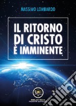 Il ritorno di Cristo è imminente libro