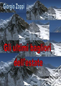 Gli ultimi bagliori dell'estate. Vol. 1 libro