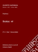 Beatus Vir. Psalmus a 4 voci concertato. Spartito libro
