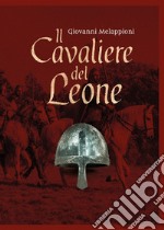 Il cavaliere del leone libro