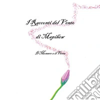 I racconti del vento. Il monaco e il fiore