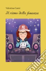 Il ritmo della finanza libro