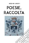 Poesie, raccolta libro di Carboni Massimo