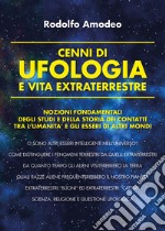 Cenni di ufologia e vita extraterrestre libro