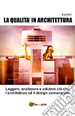 La qualità in architettura libro